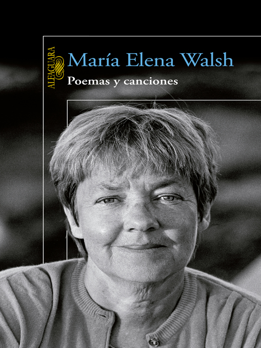 Detalles del título Poemas y canciones de María Elena Walsh - Lista de espera